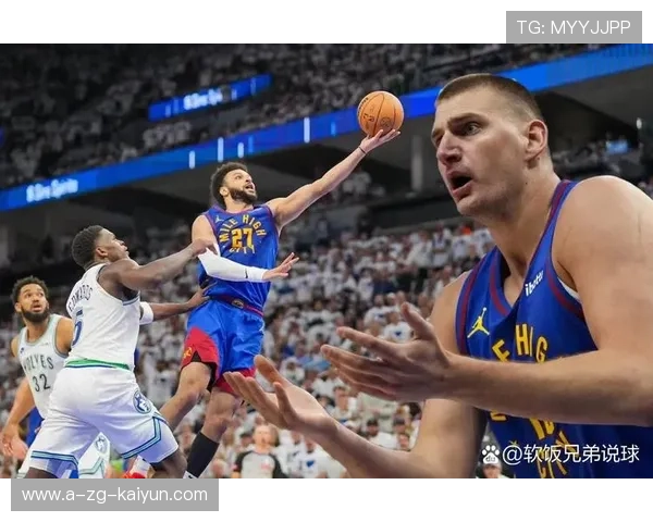 掘金战术执行力极强,卫冕希望大增,掘金实力如何 掘金战术执行力极强,卫冕希望大增,掘金实力如何